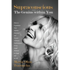 Supraconscious: The Genius within You - Paperback