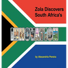 Zola Discovers South Africa's Innovation: The Mystery of History - Hardcover