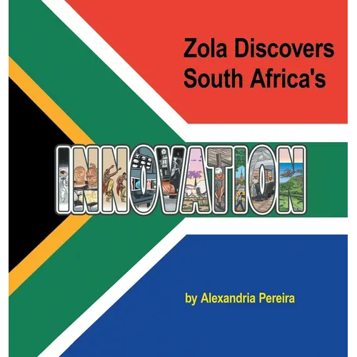 Zola Discovers South Africa's Innovation: The Mystery of History - Hardcover