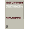Libido y Sociedad.Estudios Sobre Freud y La Izquierda Freudiana - Paperback