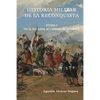 Historia Militar de la Reconquista. Tomo I: De la Invasión al Califato de Córdoba - Paperback