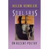 Soul Says: On Recent Poetry - Paperback