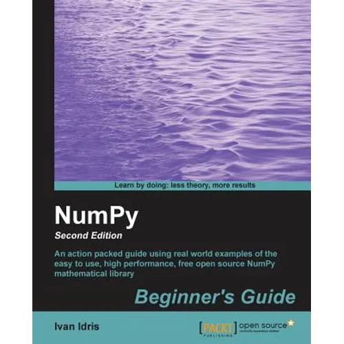 Numpy Beginner's Guide (2nd Edition) - Paperback
