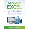 Microsoft Excel: Advanced Microsoft Excel Data Analysis for Business - Paperback