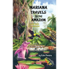 Mariana Travels to the Amazon: Adventures of a Suitcase - Hardcover