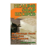 Healing Soap Recipes: 30 Homemade Soaps That Cure Skin Problems - Paperback