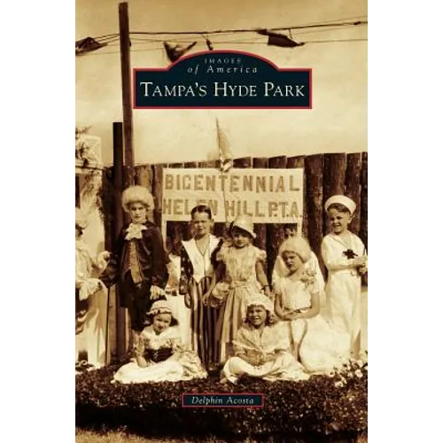 Tampa's Hyde Park - Hardcover