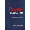 Conflict Resolution: Theory, Research, and Practice - Paperback