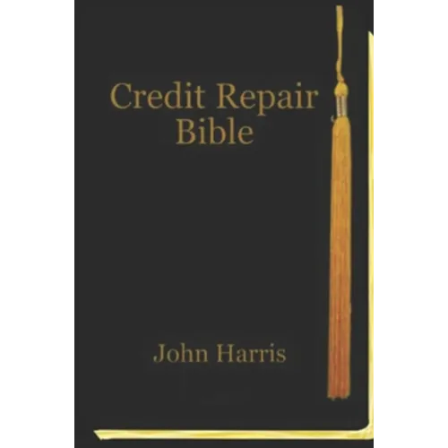 Credit Repair Bible: Credit Rating and Repair Book - Paperback