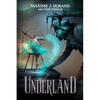 Underland - Paperback
