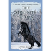 The Strength Of Oak: A Prequel to The Horses Know Trilogy - Paperback