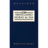 Veinticuatro Horas Al Dia (Twenty-Four Hours a Day) - Paperback