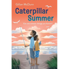 Caterpillar Summer - Paperback