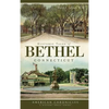 Historic Tales of Bethel, Connecticut - Hardcover