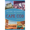 Historic Restaurants of Cape Cod - Paperback