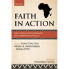 Faith in Action, Volume 1: Reform, Mission and Pastoral Renewal in African Catholicism Since Vatican II - Hardcover
