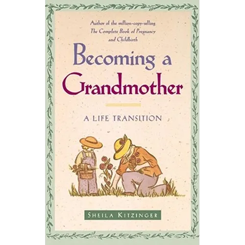 Becoming a Grandmother: A Life Transition - Paperback