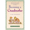 Becoming a Grandmother: A Life Transition - Paperback