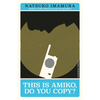 This Is Amiko, Do You Copy? - Paperback