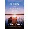 When the Rivers Rise - Paperback