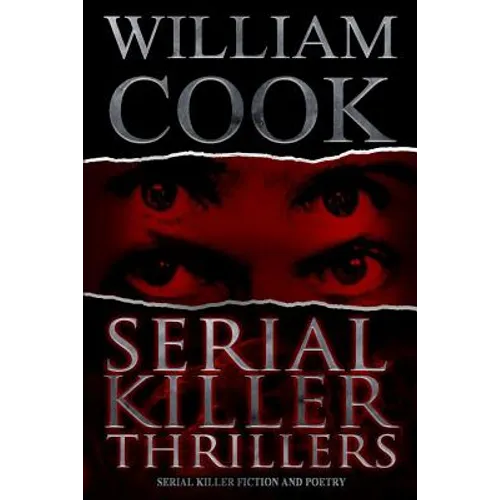 Serial Killer Thrillers: Serial Killer Fiction and Poetry - Paperback