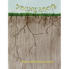 Young Roots - Hardcover