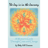 The Joy is in the Journey: A Woman's Guide Through Crisis and Change - Paperback