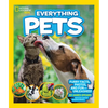 National Geographic Kids Everything Pets: Furry Facts, Photos, and Fun-Unleashed! - Paperback