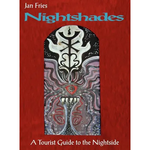Nightshades: a Tourist Guide to the Nightside - Hardcover
