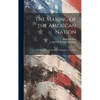 The Making of the American Nation: Or, The Rise and Decline of Oligarchy in the West - Hardcover
