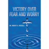 Victory Over Fear and Worry - Paperback