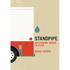 Standpipe: Delivering Water in Flint - Paperback
