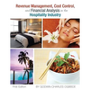 Revenue Management, Cost Control, and Financial Analysis in the Hospitality Industry - Paperback