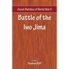 Great Battles of World War Two - Battle of Iwo Jima - Paperback