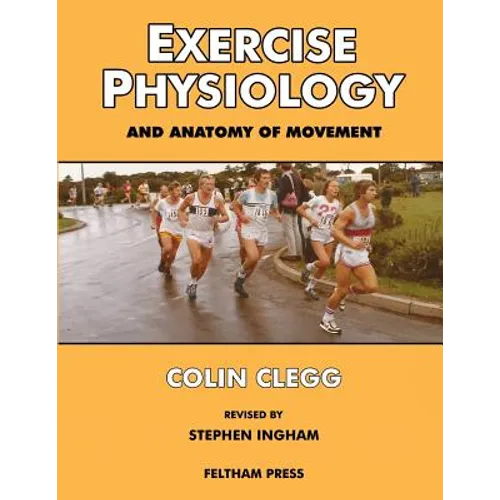 Exercise Physiology and Anatomy of Movement - Paperback