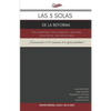 Las 5 Solas de la Reforma: Sola Scriptura - Solus Christus - Sola Fide - Sola Gratia - Soli Deo Gloria - Paperback