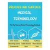 Prefixes and Suffixes Medical Terminology - The Big Book of Medical Terminology Workbook - 473+ Terms, Prefixes, Suffixes, Matching Game, Table Review - Paperback