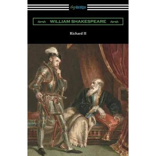 Richard II: (Annotated by Henry N. Hudson with an Introduction by Charles Harold Herford) - Paperback