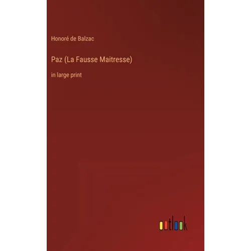 Paz (La Fausse Maitresse): in large print - Hardcover