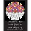 Adult Coloring Book With Color By Number or NOT - Mandalas Vol. 4 - Paperback
