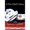 A Fire Chief's Story - Paperback