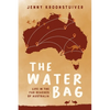 The Water Bag: Life in the far reaches of Australia - Paperback