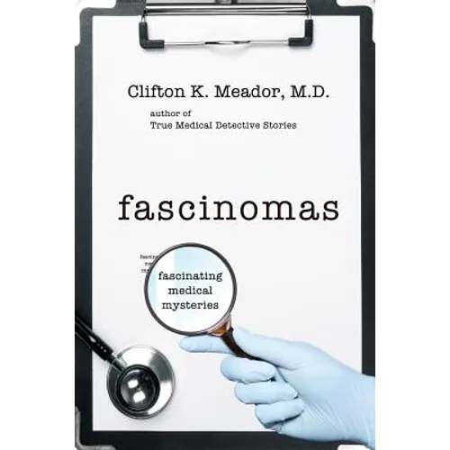 Fascinomas - Fascinating Medical Mysteries - Paperback
