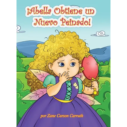 ¡Abella Obtiene un Nuevo Peinado! - Hardcover