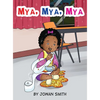 Mya, Mya, Mya - Hardcover