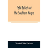 Folk beliefs of the southern Negro - Paperback