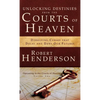 Unlocking Destinies From the Courts of Heaven - Hardcover