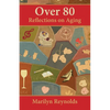 Over 80: Reflections on Aging - Paperback