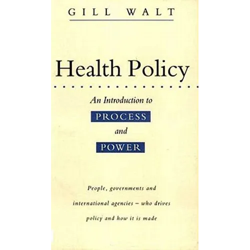 Health Policy: An Introduction to Process and Power - Paperback