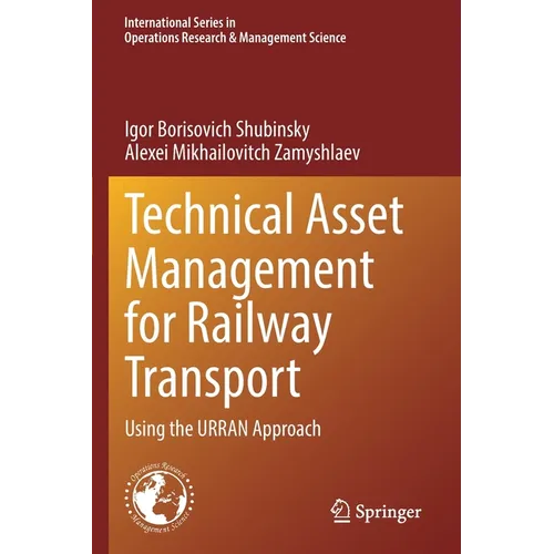 Technical Asset Management for Railway Transport: Using the Urran Approach - Paperback